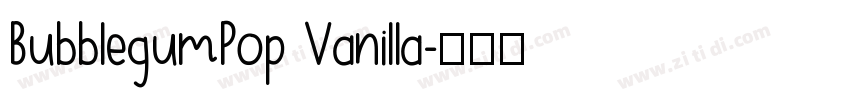 BubblegumPop Vanilla字体转换